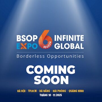 BSOP EXPO 6 – Chuỗi sự kiện đầu tư và di trú quốc tế lớn nhất năm 2025
